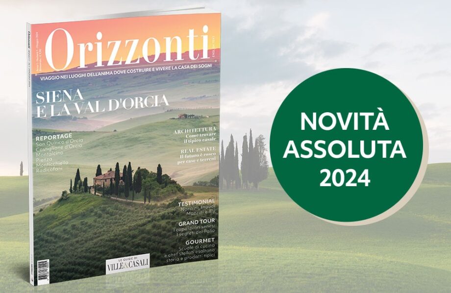 Orizzonti, la nuova guida di Ville&Casali per viaggiare e cercare casa ...